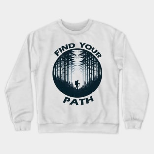 Find Your Path Crewneck Sweatshirt